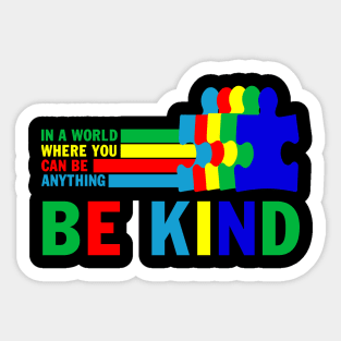 In A World Where You Can Be Anything Be Kind Autism Puzzle Vintage Sticker